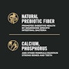 Natural prebiotic fiber, calcium, phosphorus